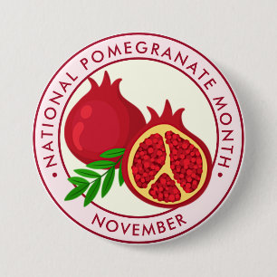National Pomegranate Month 7.5 Cm Round Badge