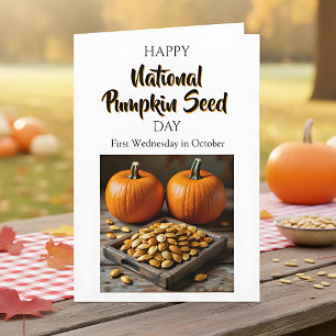 National Pumpkin Seed Day - First Wednesday in Oct Card