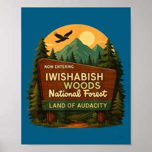 National Quotes Woods Forest Iwishabish Land Humor Poster