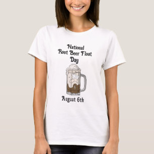 National Root Beer Float Day   August 6th   T-Shirt
