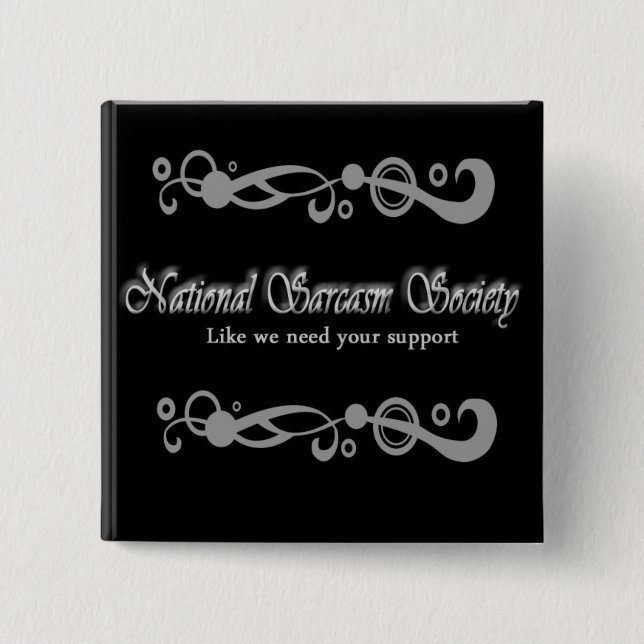 National Sarcasm Society 15 Cm Square Badge (Front)