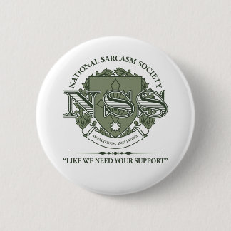 National Sarcasm Society 6 Cm Round Badge