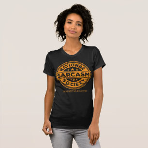 National Sarcasm Society Funny Tshirt 