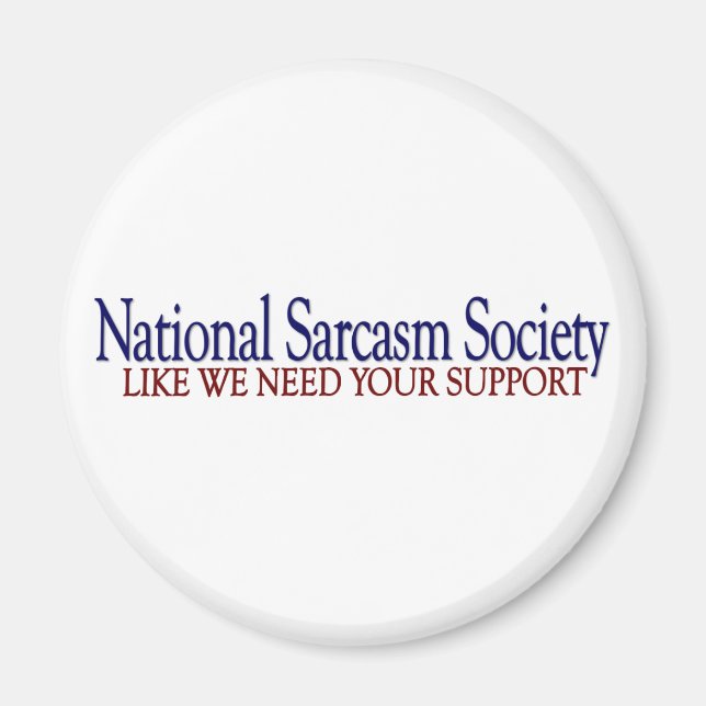 National Sarcasm Society Magnet (Front)