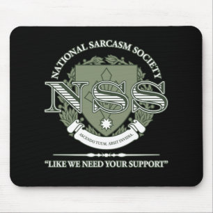 National Sarcasm Society Mouse Mat
