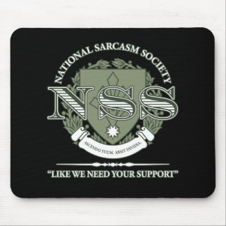 National Sarcasm Society Mouse Mat
