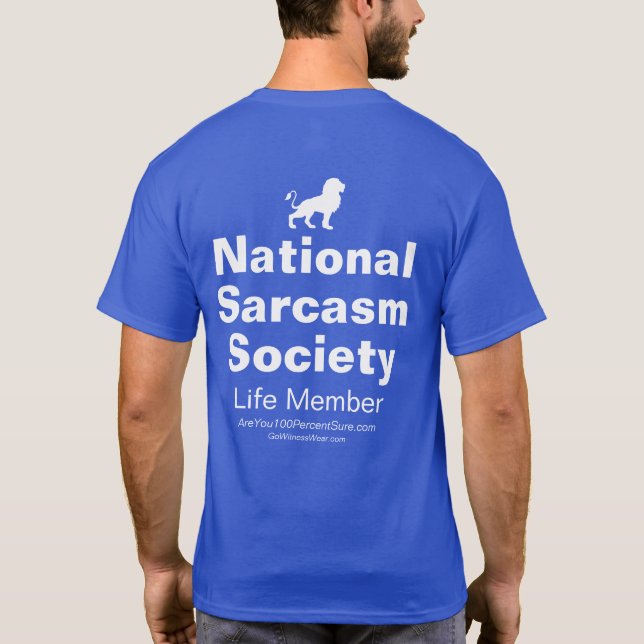 National Sarcasm Society T-Shirt (Back)