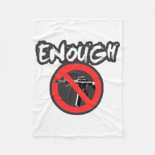 National School Walkout Shirt - Enough - Gun Contr Fleece Blanket