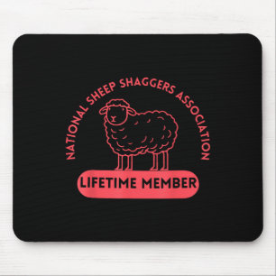 National Sheep Shaggers Ociation Lifetime Quote Mouse Mat