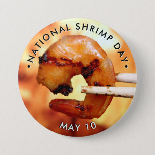 National Shrimp Day 7.5 Cm Round Badge