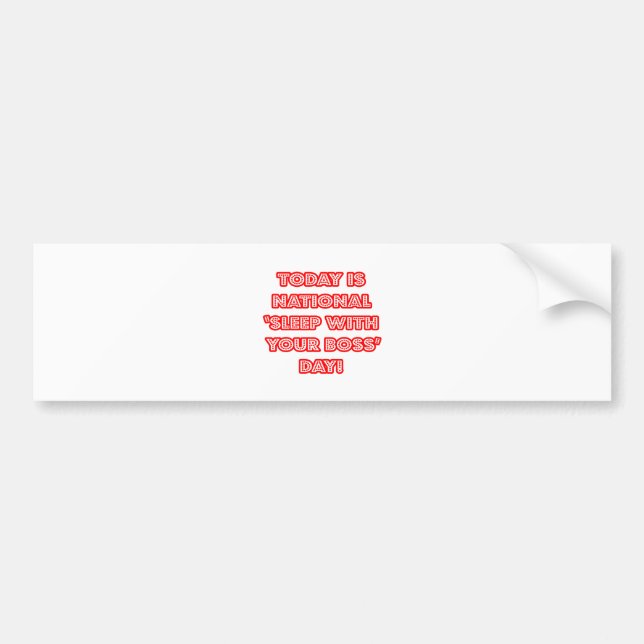 National 'Sleep With Your Boss' Day Bumper Sticker (Front)