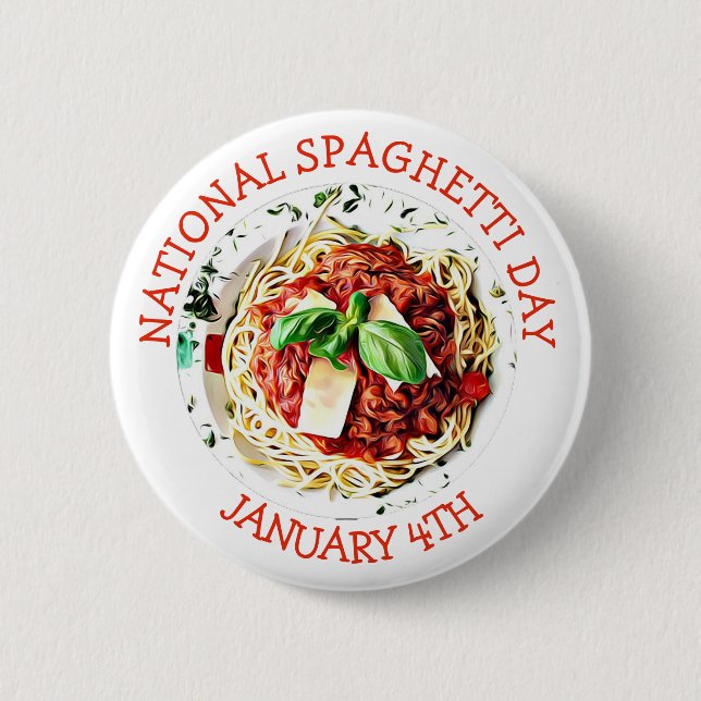 National Spaghetti Day January 4th Button (Front)