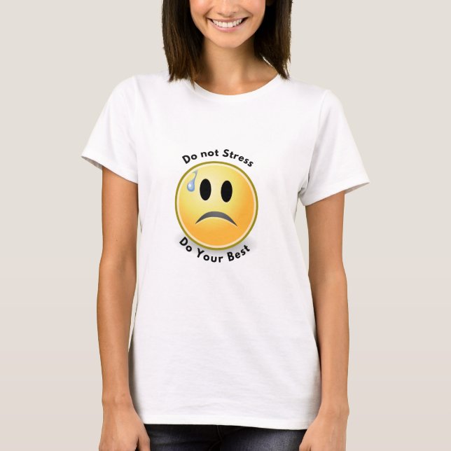 National Stress Awareness Month- Do Not Stress T-Shirt (Front)