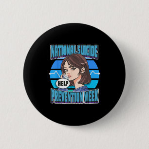 National Suicide Prevention Week Support Mental He 6 Cm Round Badge