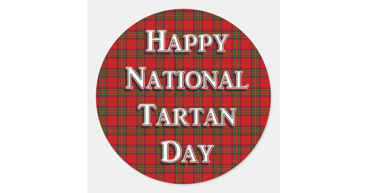 National Tartan Day Classic Round Sticker Zazzle