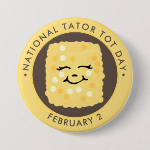 National Tater Tot Day, kawaii tot 7.5 Cm Round Badge