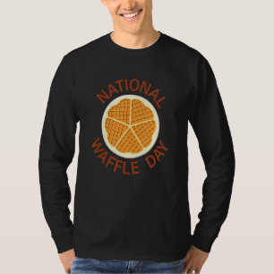 National Waffle Day August 24 International March T-Shirt