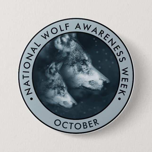 National Wolf Awareness Week 7.5 Cm Round Badge (Front)