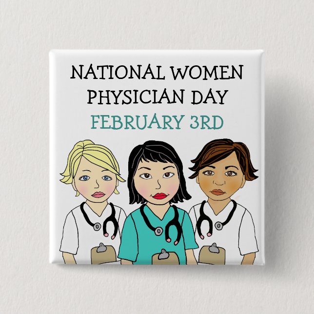 National Women Physician Day February 3rd    15 Cm Square Badge (Front)