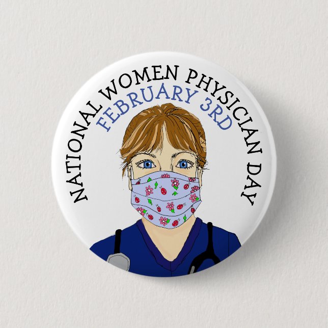 National Women Physician Day February 3rd Button (Front)