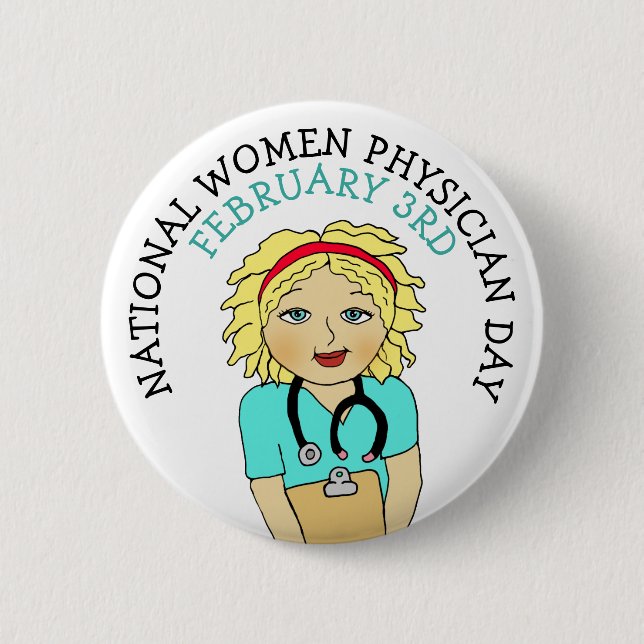 National Women Physician Day February 3rd Button (Front)