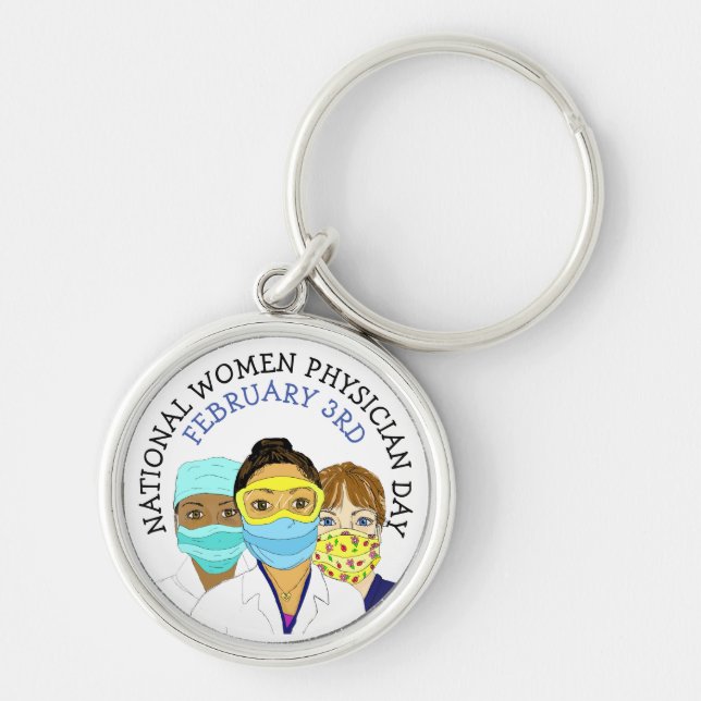 National Women Physician Day February 3rd   Key Ring (Front)