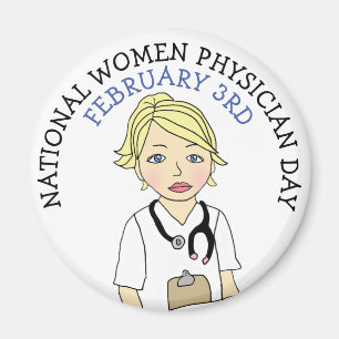 National Women Physician Day February 3rd Magnet
