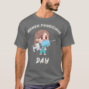 National Women Physicians Day Women Physicians Day T-Shirt