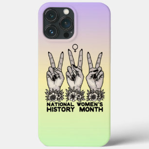 National Women's History Month Feminist women iPhone 13 Pro Max Case