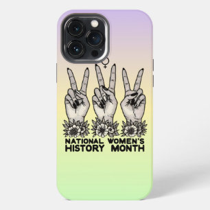 National Women's History Month Feminist women iPhone 13 Pro Max Case