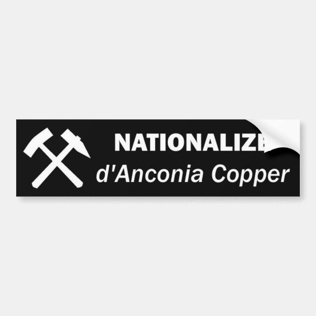 Nationalise d'Anconia Copper Bumper Sticker (Front)