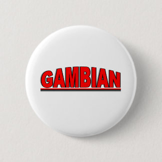 Nationalities - "Gambian" 6 Cm Round Badge