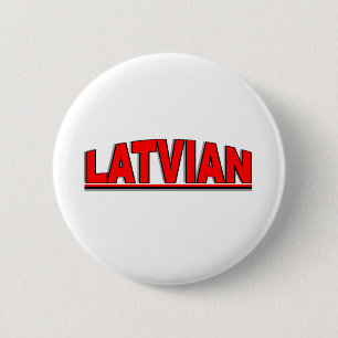 Nationalities - "Latvian" 6 Cm Round Badge