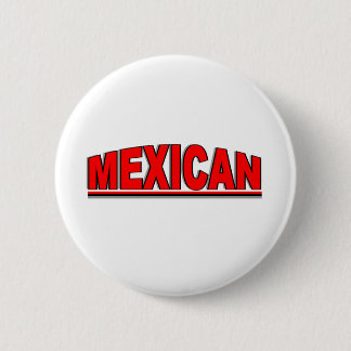 Nationalities - "Mexican" 6 Cm Round Badge