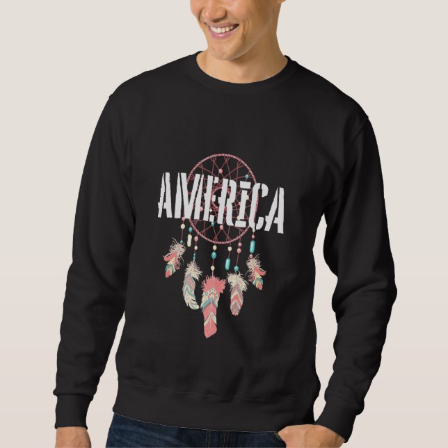 Native America Native Pride Culture Respect 3 Sweatshirt (Front)