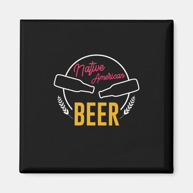Native American Beer Magnet (Front)