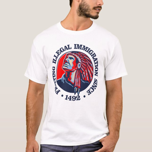 Native American (Illegal Immigration) T-Shirt (Front)