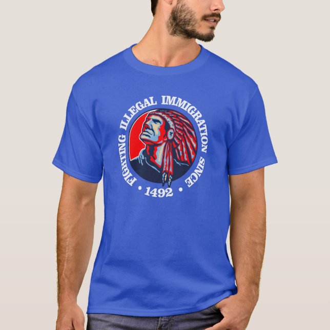 Native American (Illegal Immigration) T-Shirt (Front)