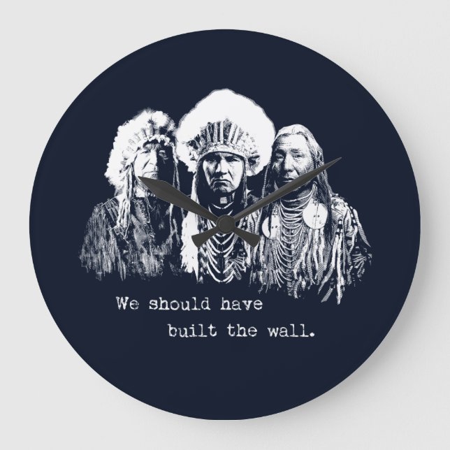 Native American Immigrant Immigration Built Wall Large Clock (Front)