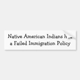 Native American Immigration Bumper Sticker