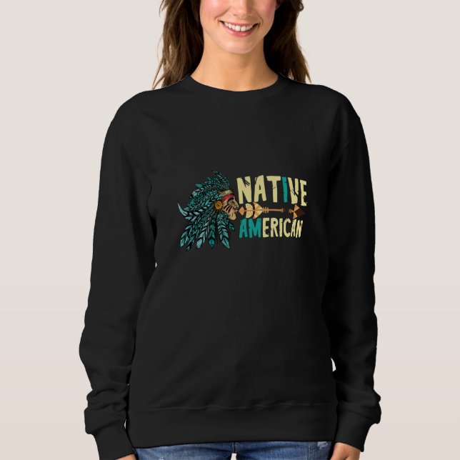 Native American Indian Chief Arrowhead Feather Hea Sweatshirt (Front)