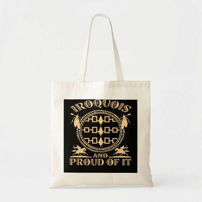 Native American Indigenous Iroquois Proud Of it na Tote Bag (Front)
