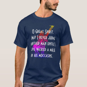 Native American Prayer "O Great Spirit" T-Shirt