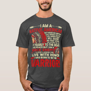 Native American Quote I Am A Native American T-Shirt