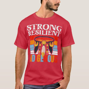 Native American Strong Resilient Indigenous  (2)  T-Shirt
