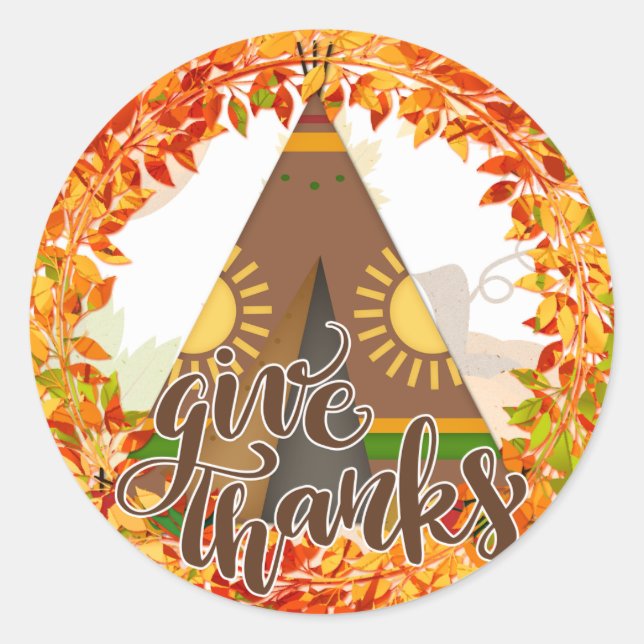 Native American Tipi - Give Thanks Classic Round Sticker (Front)