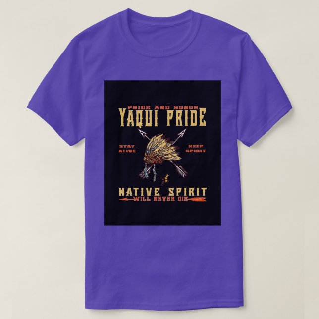 Native American YAQUI pride and honour Graphic  T-Shirt (Design Front)