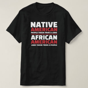 Native Americans and African Americans T-Shirt