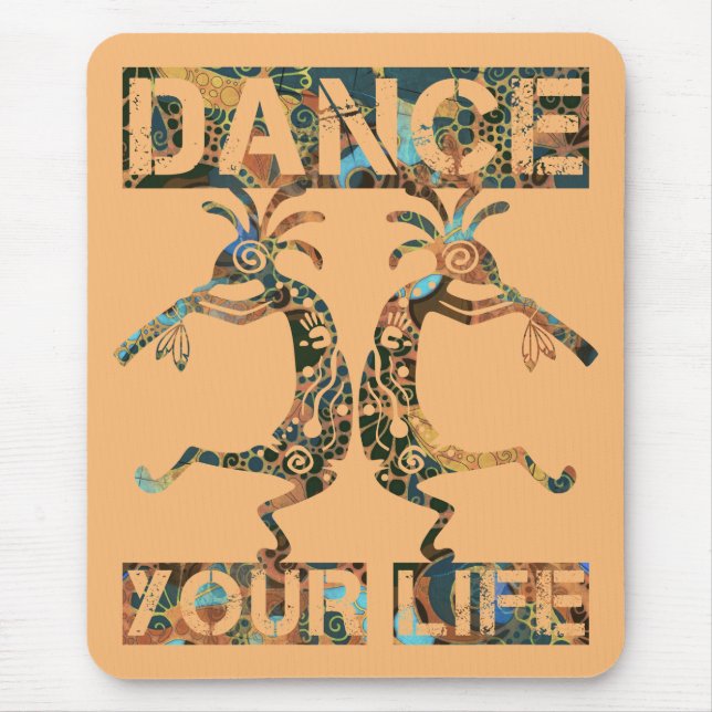 Native Americans Kokopelli - Dance Your Life 1 Mouse Mat (Front)
