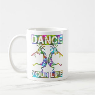 Native Americans Kokopelli - Dance Your Life 2 Coffee Mug